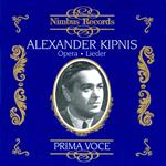 Alexander Kipnis: Prima Voce, Opera & Lieder - CD