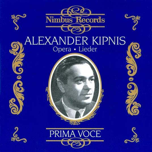 Alexander Kipnis: Prima Voce, Opera & Lieder - CD - CD Audio