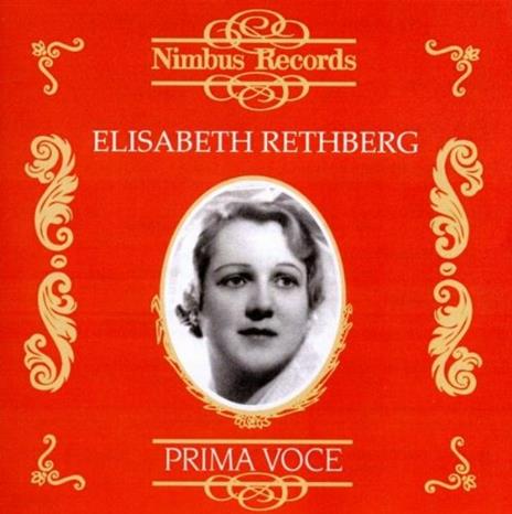 Prima voce. Elisabeth Rethberg (1894-1976) - CD Audio di Elisabeth Rethberg