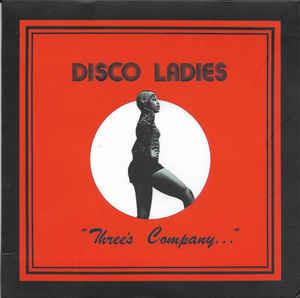 Three's Company - Vinile LP di Disco Ladies