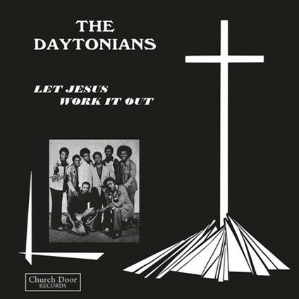 Let Jesus Work it Out - CD Audio di Daytonians