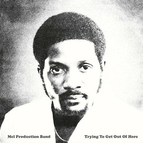 Trying to Get Out of Here (Reissue) - Vinile LP di Mel Production Band