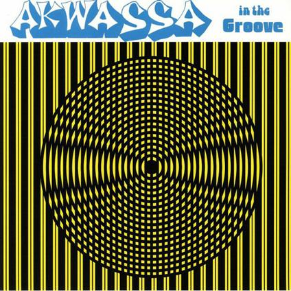 In the Groove - CD Audio di Akwassa