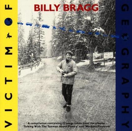 Victim Of Geography - CD Audio di Billy Bragg