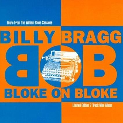 Bloke on Bloke - CD Audio di Billy Bragg
