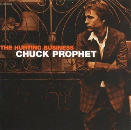 Hurting Business - CD Audio di Chuck Prophet