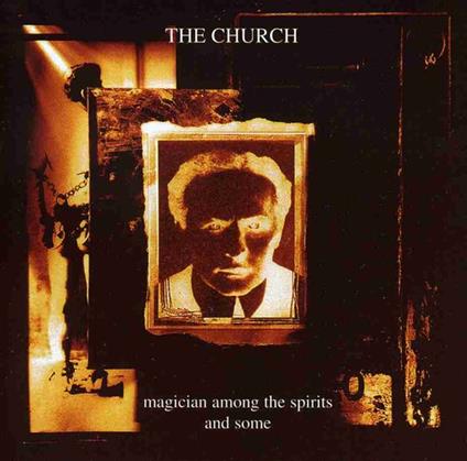 Magician Among The Spirits & Some - CD Audio di Church
