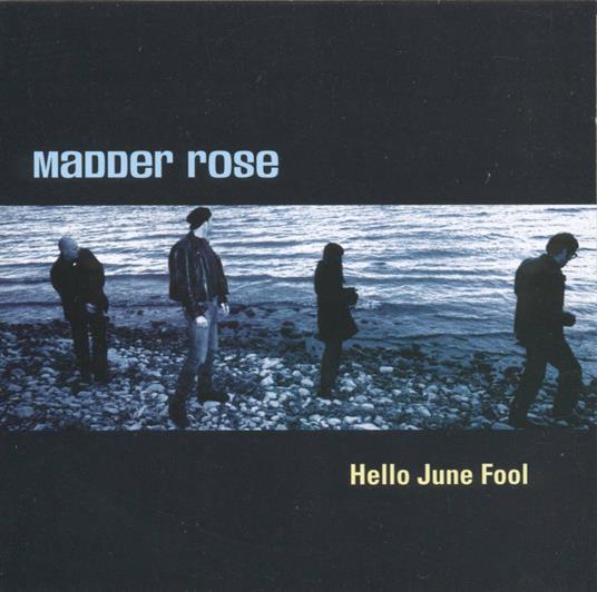 Hello June Fool - CD Audio di Madder Rose