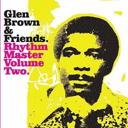 Rhythm Master Volume 2 - CD Audio di Glen Brown