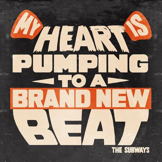 My Heart Is Pumping To A Brand New Beat - Vinile 7'' di Subways