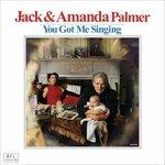 You Got Me Singing - Vinile LP di Amanda Palmer,Jack Palmer