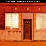 Down with Wilco - CD Audio di Minus 5