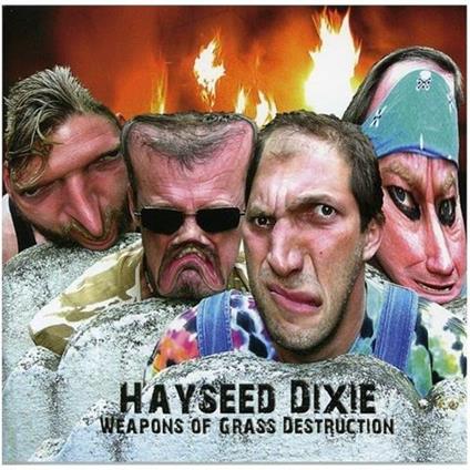 Weapons Of Grass Destruction - CD Audio di Hayseed Dixie