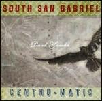 Dual Hawks - CD Audio di Centro-Matic,South San Gabriel