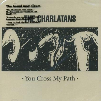 You Crossed My Path - CD Audio di Charlatans