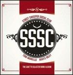 Ghetto Blaster - CD Audio di Street Sweeper Social Club