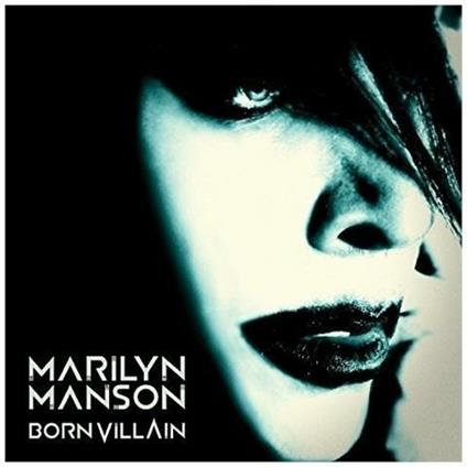 Born Villain (Bonus Track) - CD Audio di Marilyn Manson