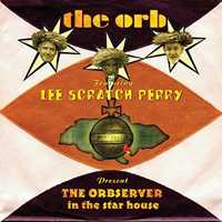 CD The Orbserver in the Starhouse (feat. Lee Scratch Perry) Orb