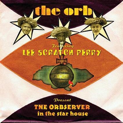 The Orbserver in the Starhouse (feat. Lee Scratch Perry) - CD Audio di Orb