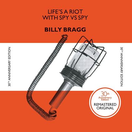 Life's A Riot With Spy Vs Spy (30th Anniversary) - Vinile LP di Billy Bragg