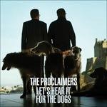 Let's Hear it for the Dogs - CD Audio di Proclaimers