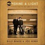 Shine a Light - Vinile LP di Joe Henry,Billy Bragg