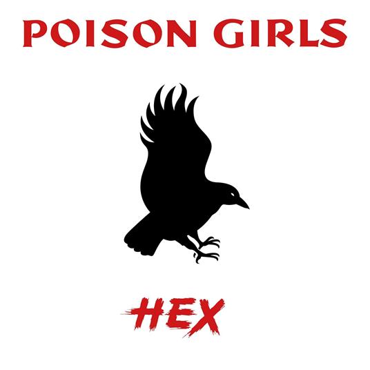 Hex - Vinile LP di Poison Girls