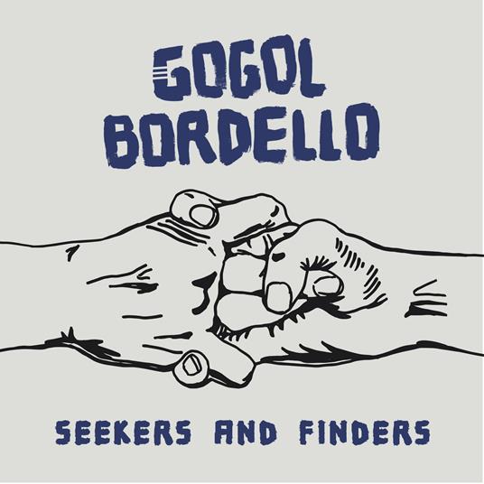 Seekers and Finders - Vinile LP di Gogol Bordello