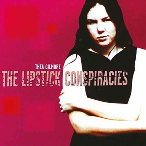 The Lipstick Conspiracies - CD Audio di Thea Gilmore