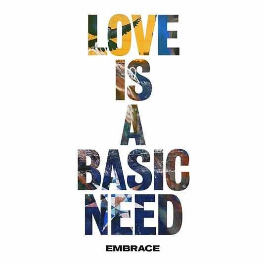 Love Is a Basic Need - Vinile LP di Embrace