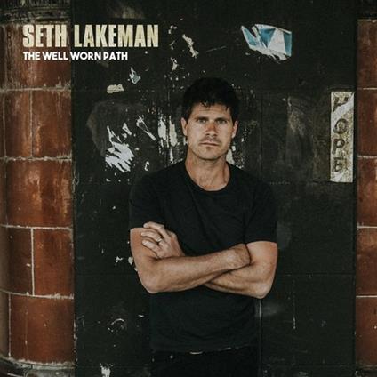 Well Worn Path - CD Audio di Seth Lakeman