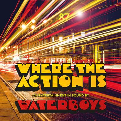 Where the Action Is - Vinile LP di Waterboys