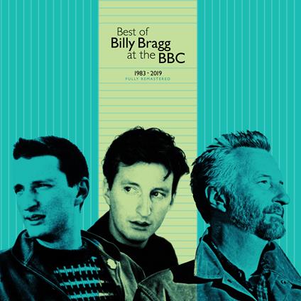 Best of Billy Bragg at the BBC 1983-2019 - Vinile LP di Billy Bragg