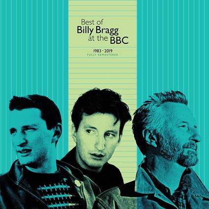 Best of Billy Bragg at the BBC 1983-2019 - CD Audio di Billy Bragg