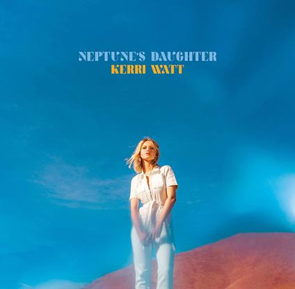 Neptune'S Daughter - CD Audio di Keri Watt