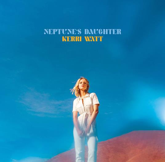 Neptune'S Daughter - CD Audio di Keri Watt