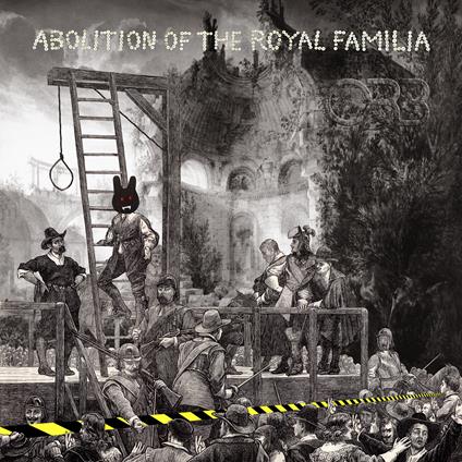 The Abolition of the Royal Familia - Vinile LP di Orb