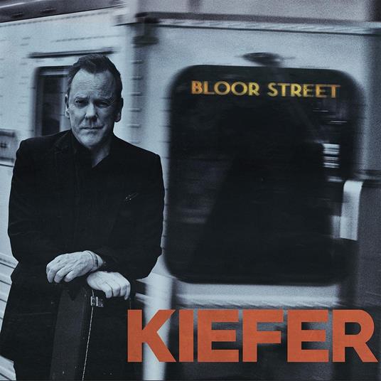 Bloor Street - Vinile LP di Kiefer Sutherland