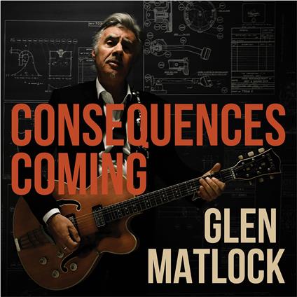 Consequences Coming - CD Audio di Glen Matlock
