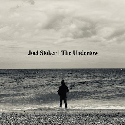 Undertow - CD Audio di Joel Stoker