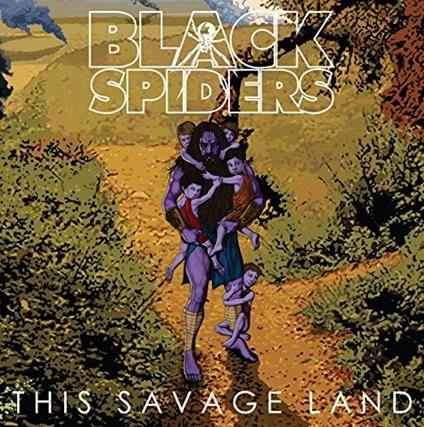 This Savage Land - CD Audio di Black Spiders