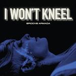 I Won't Kneel (CD Single)