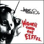 Higher Than Eiffel - CD Audio di Audio Bullys