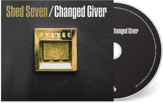 Changed Giver - CD Audio di Shed Seven