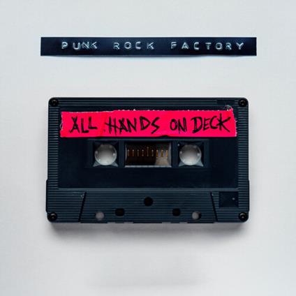All Hands On Deck - CD Audio di Punk Rock Factory