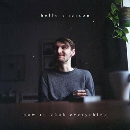How to Cook Everything - Vinile LP di Hello Emerson