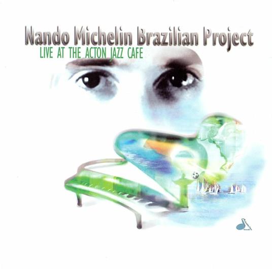 Live Acton Jazz Cafè - CD Audio di Nando Michelin