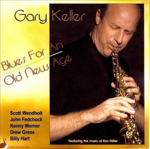 Blues For An Old New Age - CD Audio di Gary Keller