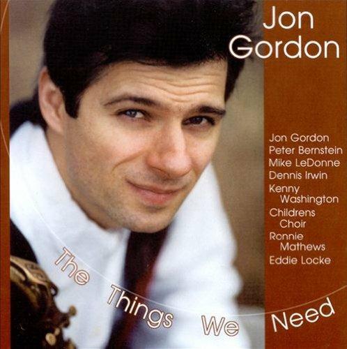 The Things We Need - CD Audio di Jon Gordon