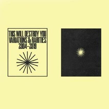 Variations & Rarities. 2004-2019 Vol. I - Vinile LP di This Will Destroy You